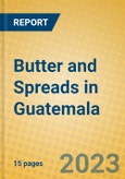 Butter and Spreads in Guatemala- Product Image