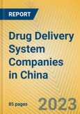 Drug Delivery System Companies in China- Product Image