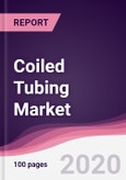 Coiled Tubing Market - Forecast (2020 - 2025)- Product Image