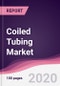Coiled Tubing Market - Forecast (2020 - 2025) - Product Thumbnail Image