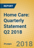 Home Care: Quarterly Statement Q2 2018- Product Image