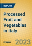 Processed Fruit and Vegetables in Italy- Product Image