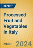 Processed Fruit and Vegetables in Italy- Product Image