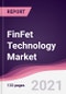 FinFet Technology Market - Product Thumbnail Image