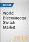 World Disconnector Switch Market - Opportunities and Forecast, 2017 - 2023 - Product Thumbnail Image