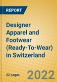 Designer Apparel and Footwear (Ready-To-Wear) in Switzerland- Product Image
