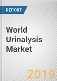 World Urinalysis Market - Opportunities and Forecasts, 2017 - 2023- Product Image
