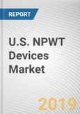 U.S. NPWT Devices Market - Opportunities and Forecast, 2017 - 2023- Product Image