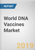 World DNA Vaccines Market - Opportunities and Forecasts, 2017 - 2023- Product Image