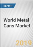 World Metal Cans Market - Opportunities and Forecasts, 2017 - 2023- Product Image