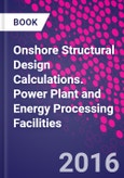 Onshore Structural Design Calculations. Power Plant and Energy Processing Facilities- Product Image