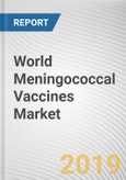 World Meningococcal Vaccines Market - Opportunities and Forecasts, 2017 - 2023- Product Image