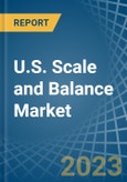 U.S. Scale and Balance Market Analysis and Forecast to 2025- Product Image