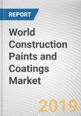 World Construction Paints and Coatings Market - Opportunities and Forecasts, 2017 - 2023- Product Image