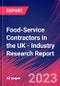 Food-Service Contractors in the UK - Industry Research Report - Product Image