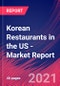 Korean Restaurants in the US - Industry Market Research Report - Product Thumbnail Image