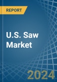 U.S. Saw Market Analysis and Forecast to 2025- Product Image