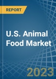 U.S. Animal Food (Except Dog and Cat) Market Analysis and Forecast to 2025- Product Image