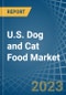U.S. Dog and Cat Food Market Analysis and Forecast to 2025 - Product Image