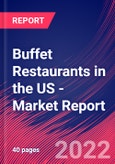 Buffet Restaurants in the US - Industry Market Research Report- Product Image