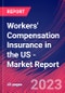 Workers' Compensation Insurance in the US - Industry Market Research Report - Product Image