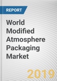 World Modified Atmosphere Packaging Market - Opportunities and Forecasts, 2017 - 2023- Product Image