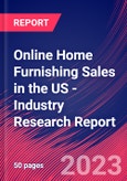 Online Home Furnishing Sales in the US - Industry Research Report- Product Image