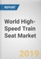 World High-Speed Train Seat Market - Opportunities and Forecasts, 2017 - 2023 - Product Thumbnail Image