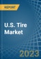 U.S. Tire (Except Retreading) Market Analysis and Forecast to 2025 - Product Image