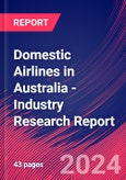 Domestic Airlines in Australia - Industry Research Report- Product Image