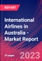 International Airlines in Australia - Industry Market Research Report - Product Image