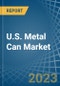 U.S. Metal Can Market Analysis and Forecast to 2025 - Product Thumbnail Image
