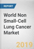 World Non Small-Cell Lung Cancer Market - Opportunities and Forecasts, 2017 - 2023- Product Image