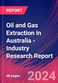Oil and Gas Extraction in Australia - Industry Research Report- Product Image