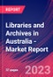 Libraries and Archives in Australia - Industry Market Research Report - Product Thumbnail Image