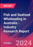 Fish and Seafood Wholesaling in Australia - Industry Research Report- Product Image
