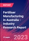 Fertiliser Manufacturing in Australia - Industry Research Report - Product Image
