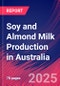 Soy and Almond Milk Production in Australia - Industry Market Research Report - Product Thumbnail Image