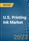 U.S. Printing Ink Market Analysis and Forecast to 2025 - Product Image