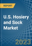 U.S. Hosiery and Sock Market Analysis and Forecast to 2025- Product Image