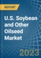 U.S. Soybean and Other Oilseed Market Analysis and Forecast to 2025 - Product Thumbnail Image