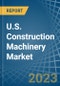 U.S. Construction Machinery Market Analysis and Forecast to 2025 - Product Thumbnail Image