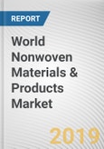 World Nonwoven Materials & Products Market - Opportunities and Forecasts, 2017 - 2023- Product Image