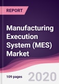 Manufacturing Execution System (MES) Market - Forecast (2020 - 2025)- Product Image