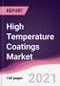 High Temperature Coatings Market - Product Thumbnail Image