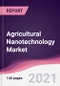 Agricultural Nanotechnology Market - Product Thumbnail Image