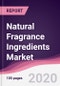 Natural Fragrance Ingredients Market - Forecast (2020 - 2025) - Product Thumbnail Image