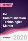 IoT Communication Technologies Market - Forecast (2020 - 2025)- Product Image