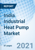 India Industrial Heat Pump Market (2021-2027): Market Forecast By Types, By Rated Capacity, By Compressor Types, By Operating Temperature Limit, By Industry Types, Textile, Chemical & Others, By Regions, And Competitive Landscape- Product Image