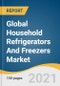 Global Household Refrigerators And Freezers Market Size, Share & Trends Analysis Report by Capacity (15-30 cu. Ft., Less Than 15 cu. Ft.), by Structure (Built-in, Freestanding), by Door Type (Single, Double), and Segment Forecasts, 2021-2028 - Product Image